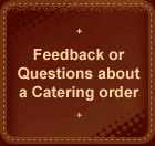 Catering Feedback or questions